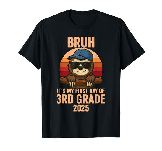 3rd Grade 2025 Bruh It's My First Day Of Third Grade T-Shirt