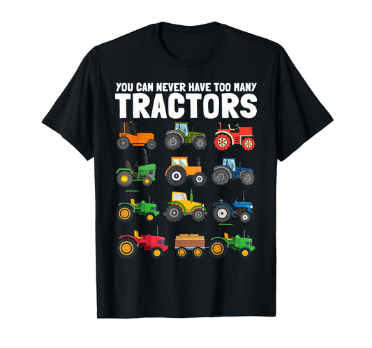 You Can Never Have Too Many Tractors Construction Trucks Kid T-Shirt