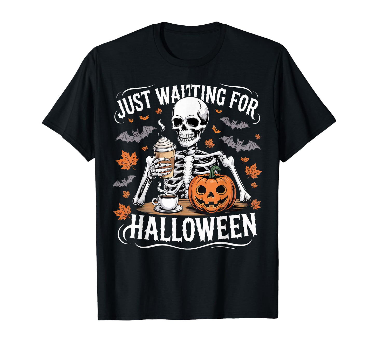Just Waiting for Halloween Skeleton Coffee Pumpkin T-Shirt