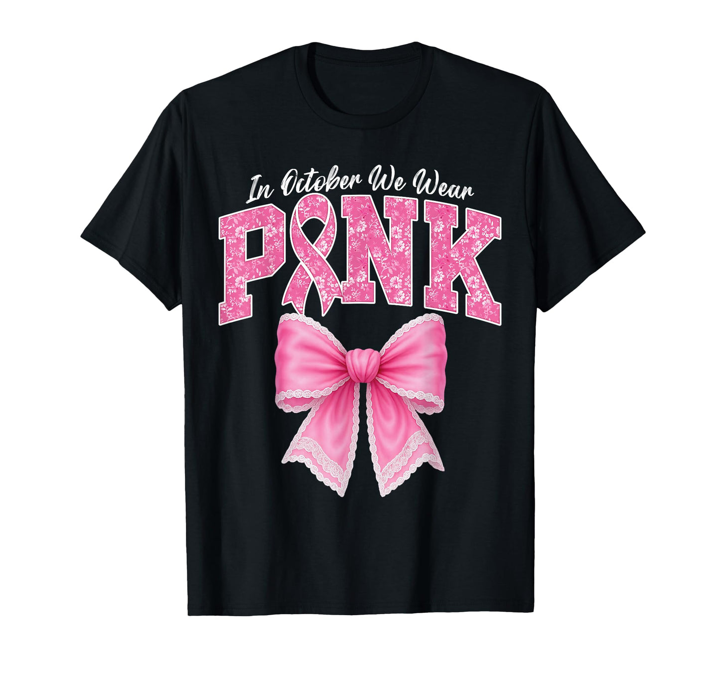 In October We Wear Pink Coquette Bow Breast Cancer Women T-Shirt