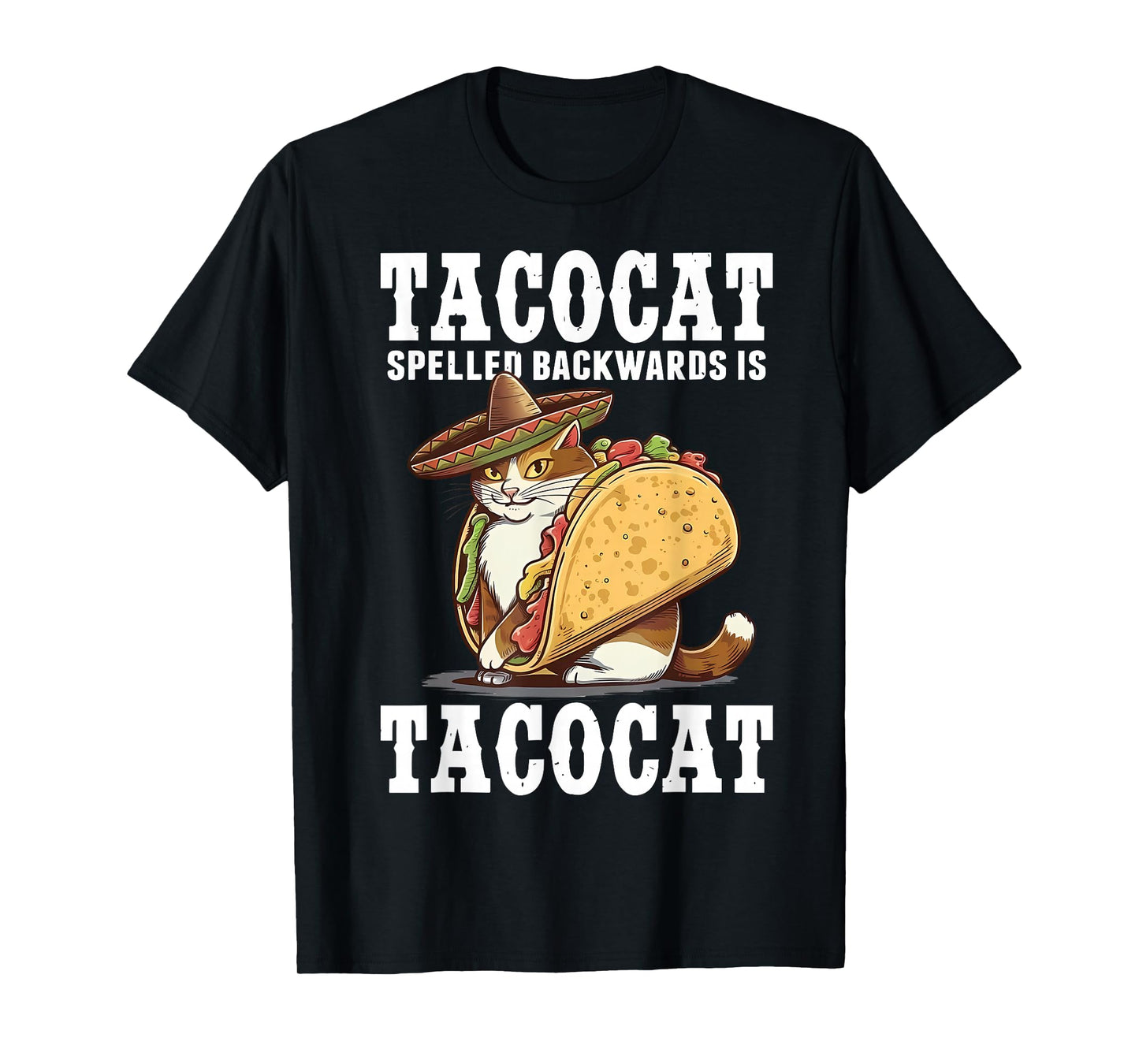 Tacocat Spelled Backward Mexican Taco Lover Men Women T-Shirt