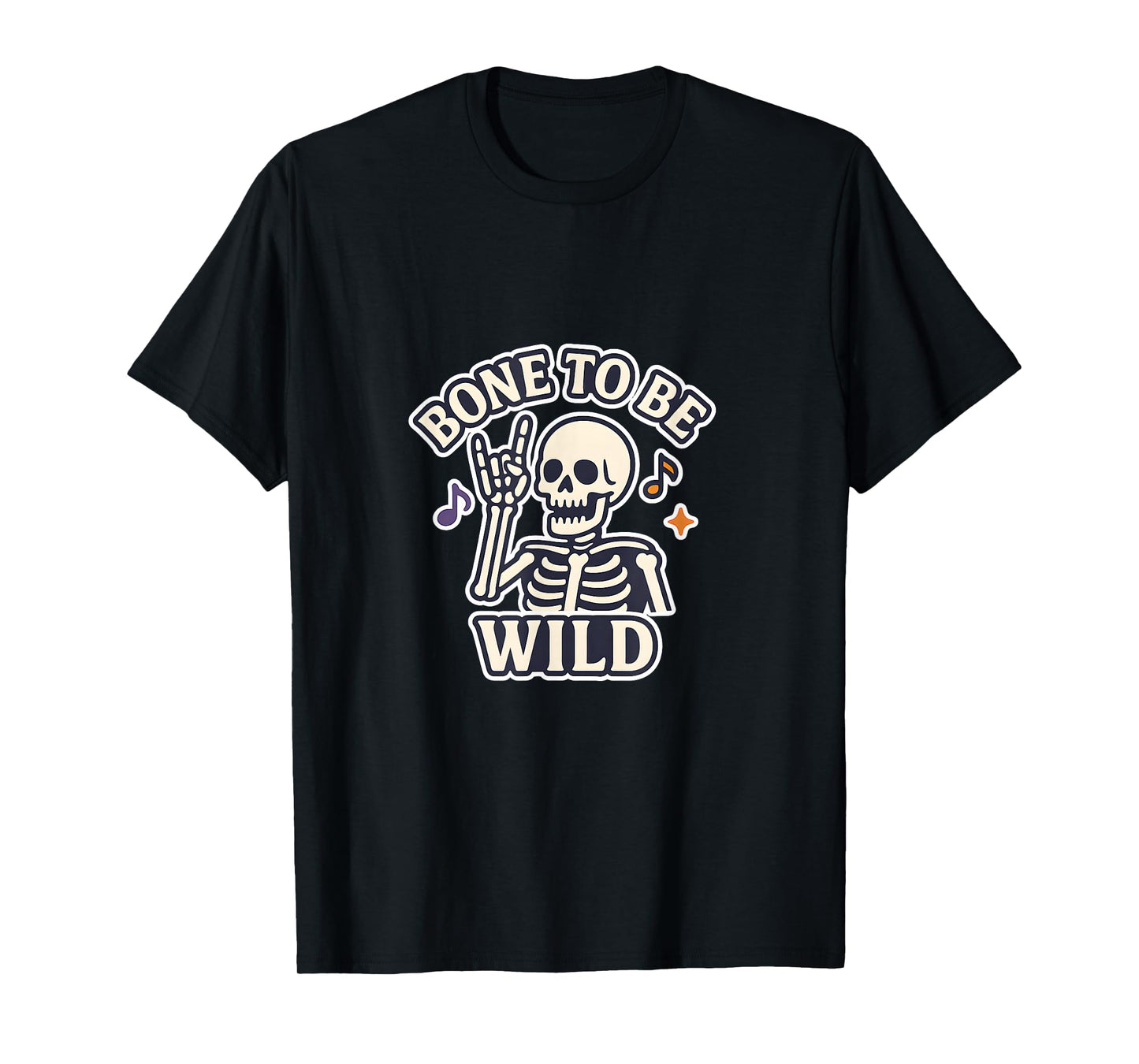 Bone to Be Wild Halloween Costume Skeleton T-Shirt