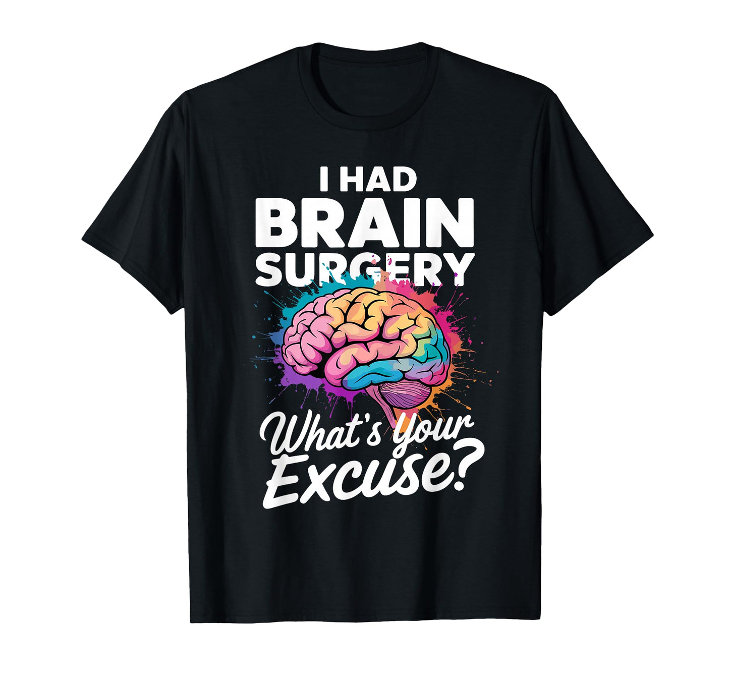 Funny Brain Surgery Art for Men Women Kids Brain Surgery T-Shirt