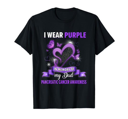 I Wear Purple In Memory Of Dad Pancreatic Cancer Awareness T-Shirt