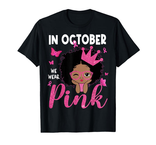 in October We Wear Pink Breast Cancer Black Afro Girls Kids T-Shirt