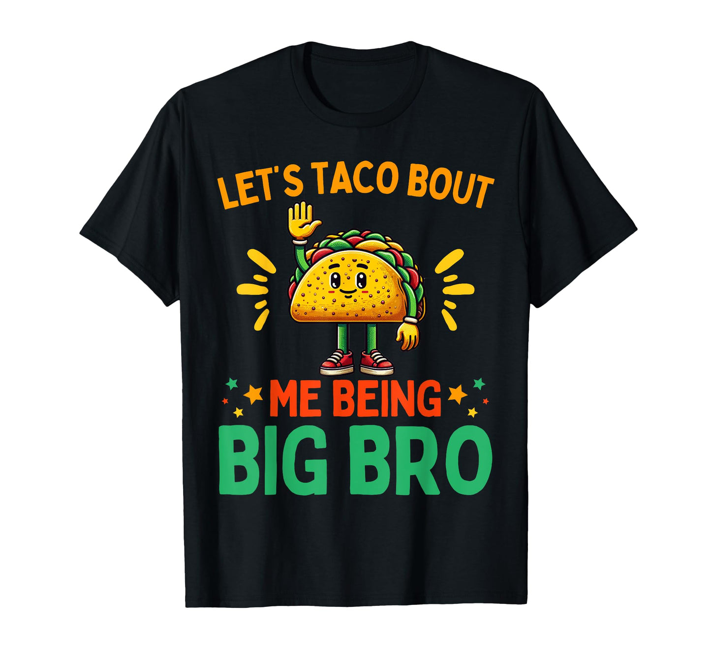 Let's Taco Bout Me Being Big Bro Brother Baby Announcement T-Shirt