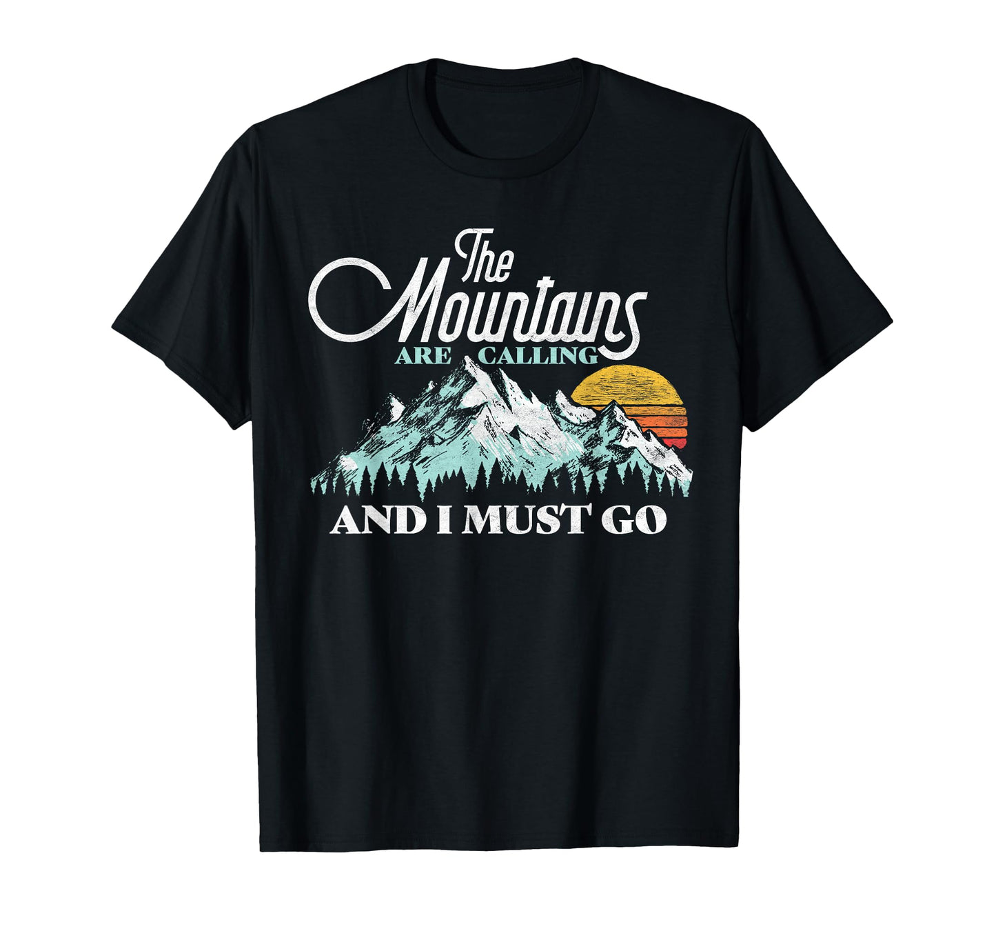 Mountains Are Calling & I Must Go Retro Vintage T-Shirt