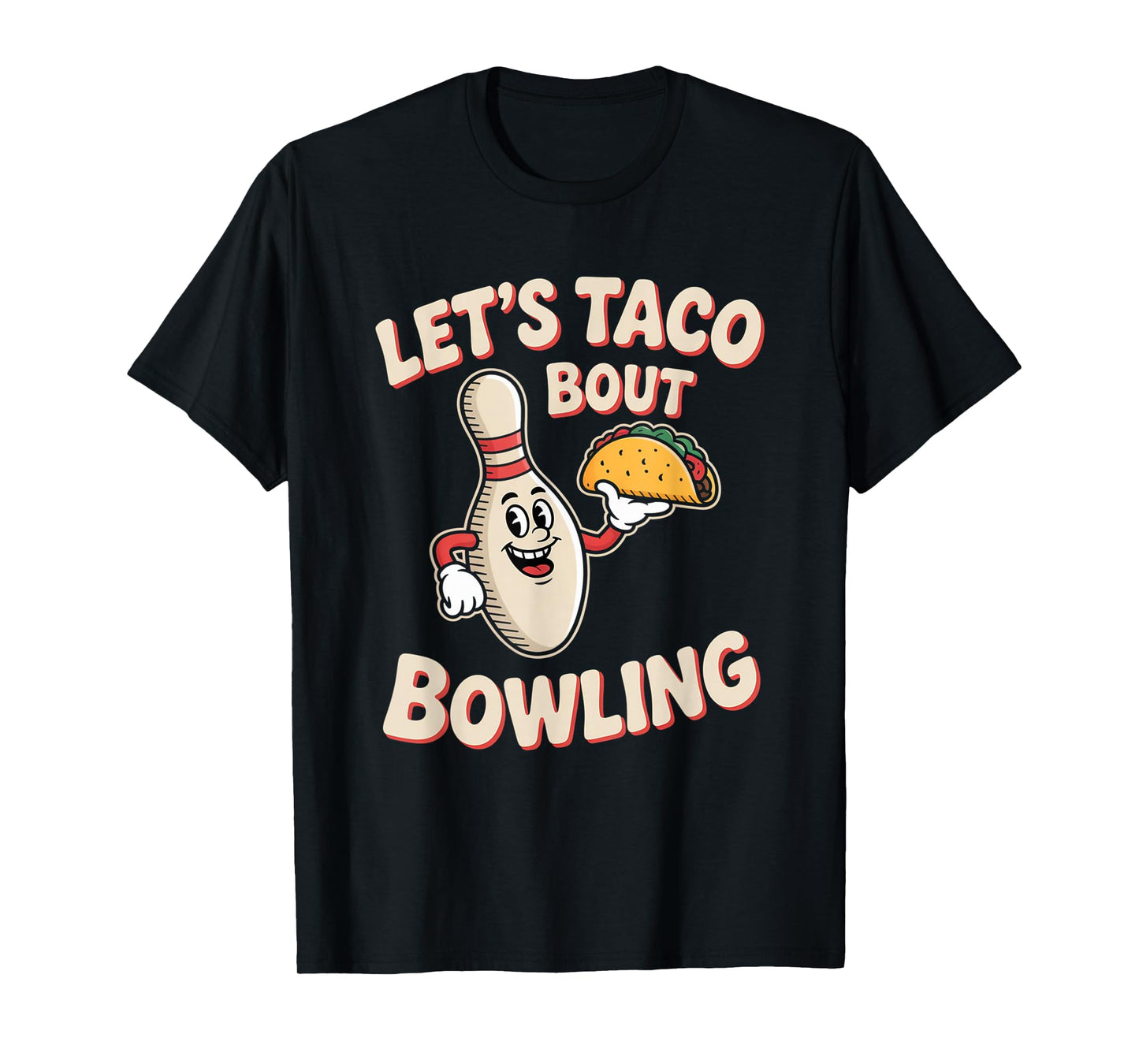 Taco Bout Bowling Funny Ten Pin League Team Design T-Shirt