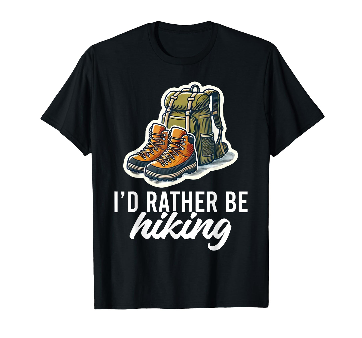 I'd Rather Be Hiking Mountain Hiking Nature Lover Graphic T-Shirt