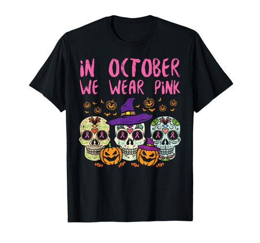 Sugar Skull October Pink Breast Cancer Awareness Halloween T-Shirt