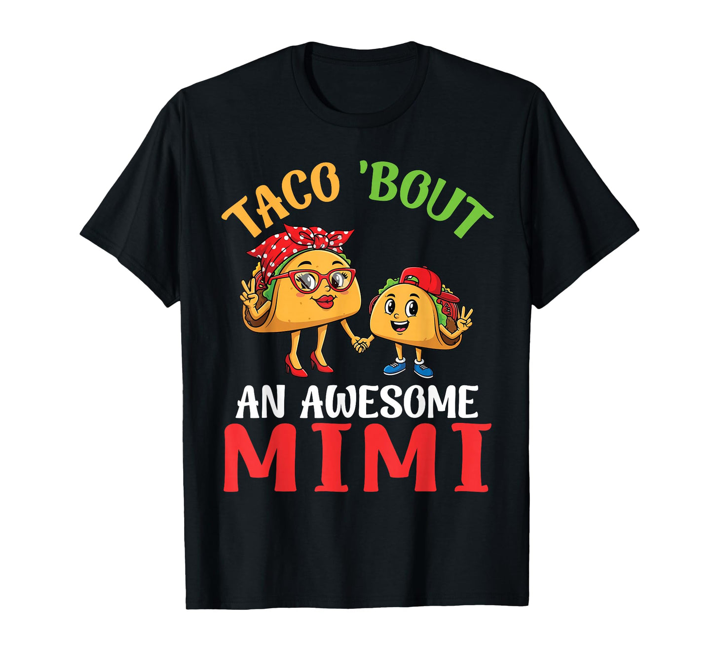 Taco Bout an Awesome Mimi Taco with Bow Heels and Grandson T-Shirt