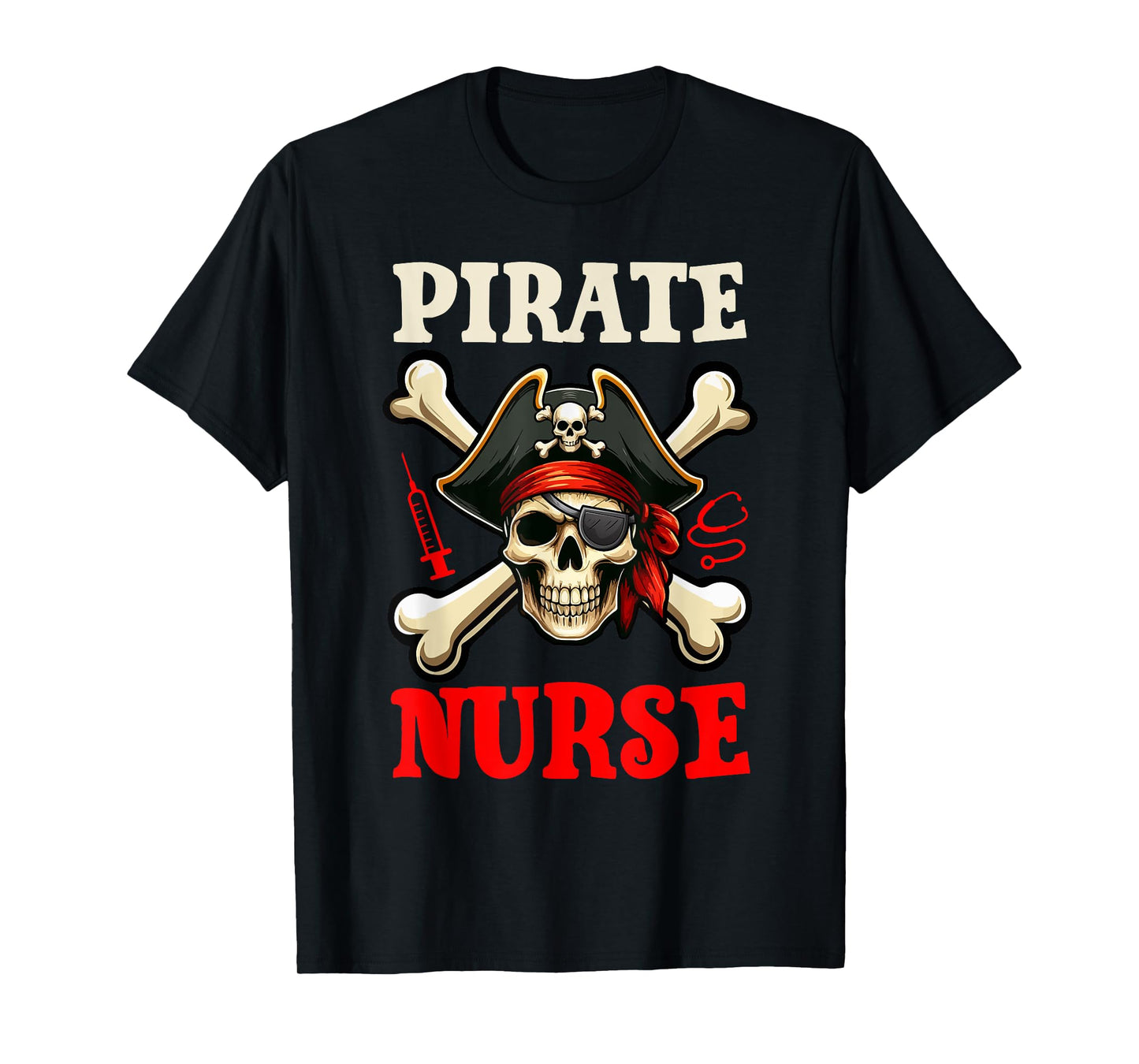 Pirate Nurse Costume Skull Horror Pirate Funny Job Team T-Shirt
