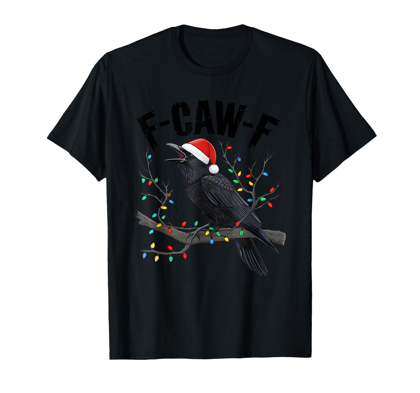 Funny Black Crow Christmas, F-Caw-F Black Bird Christmas T-Shirt