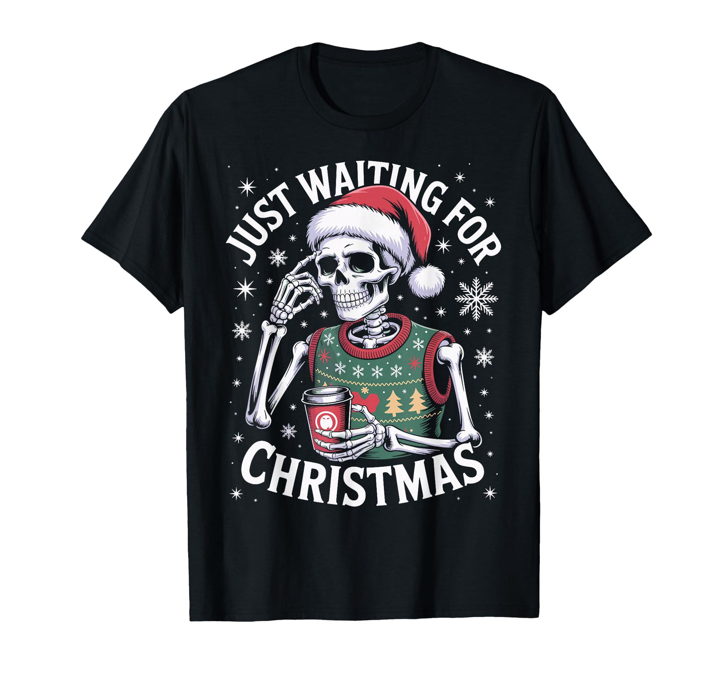Just Waiting for Christmas Skeleton in Santa Hat Men Women T-Shirt