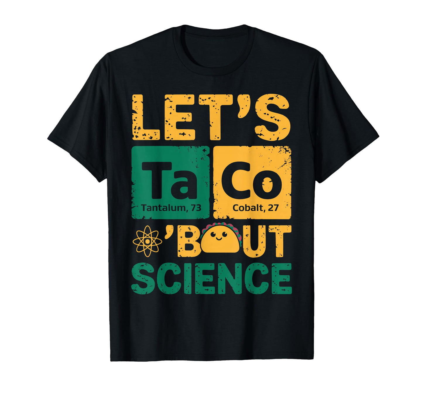 Lets Tacos Bout Science Funny Taco Day Fiesta Party Mexican T-Shirt