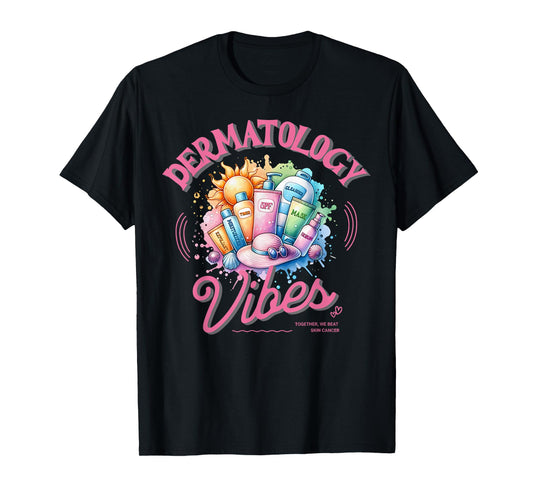 Dermatology Vibes Dermatologist Skincare Sunscreen Summer T-Shirt