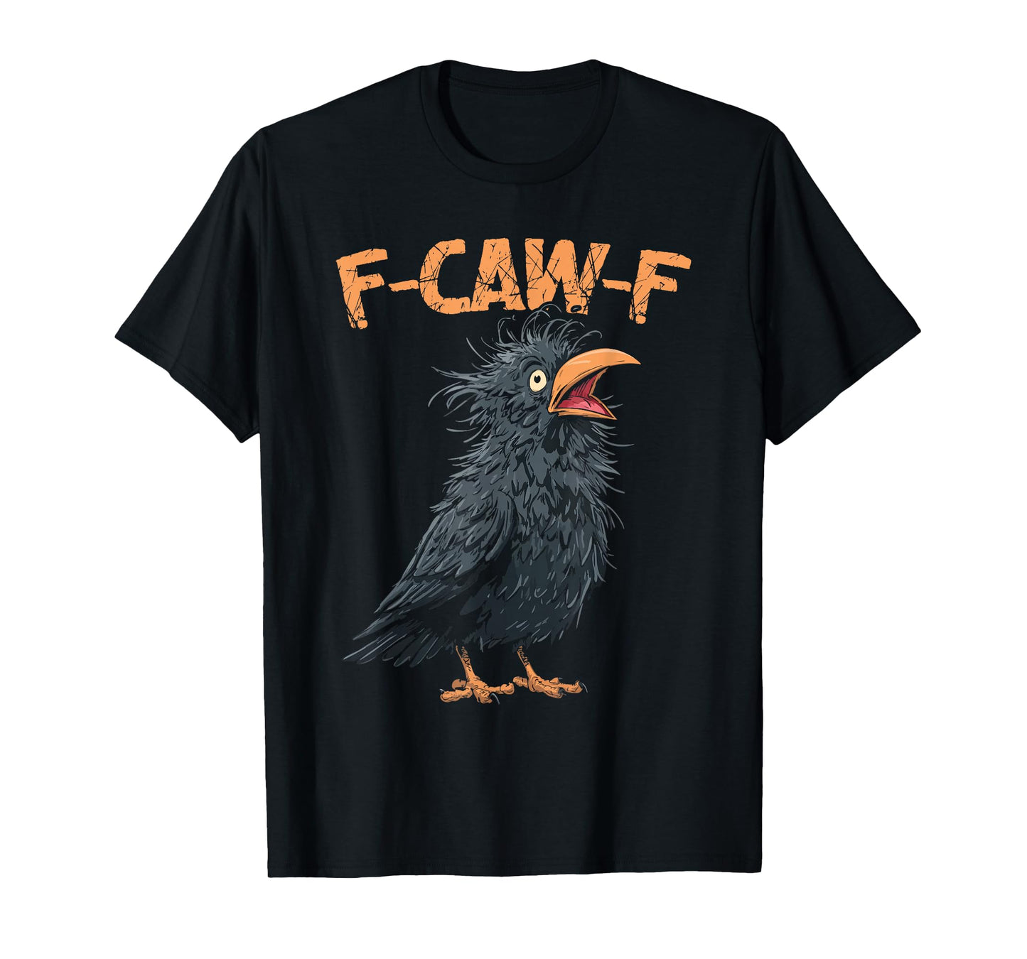 Funny F-Caw-F Black Crow Bird T-Shirt
