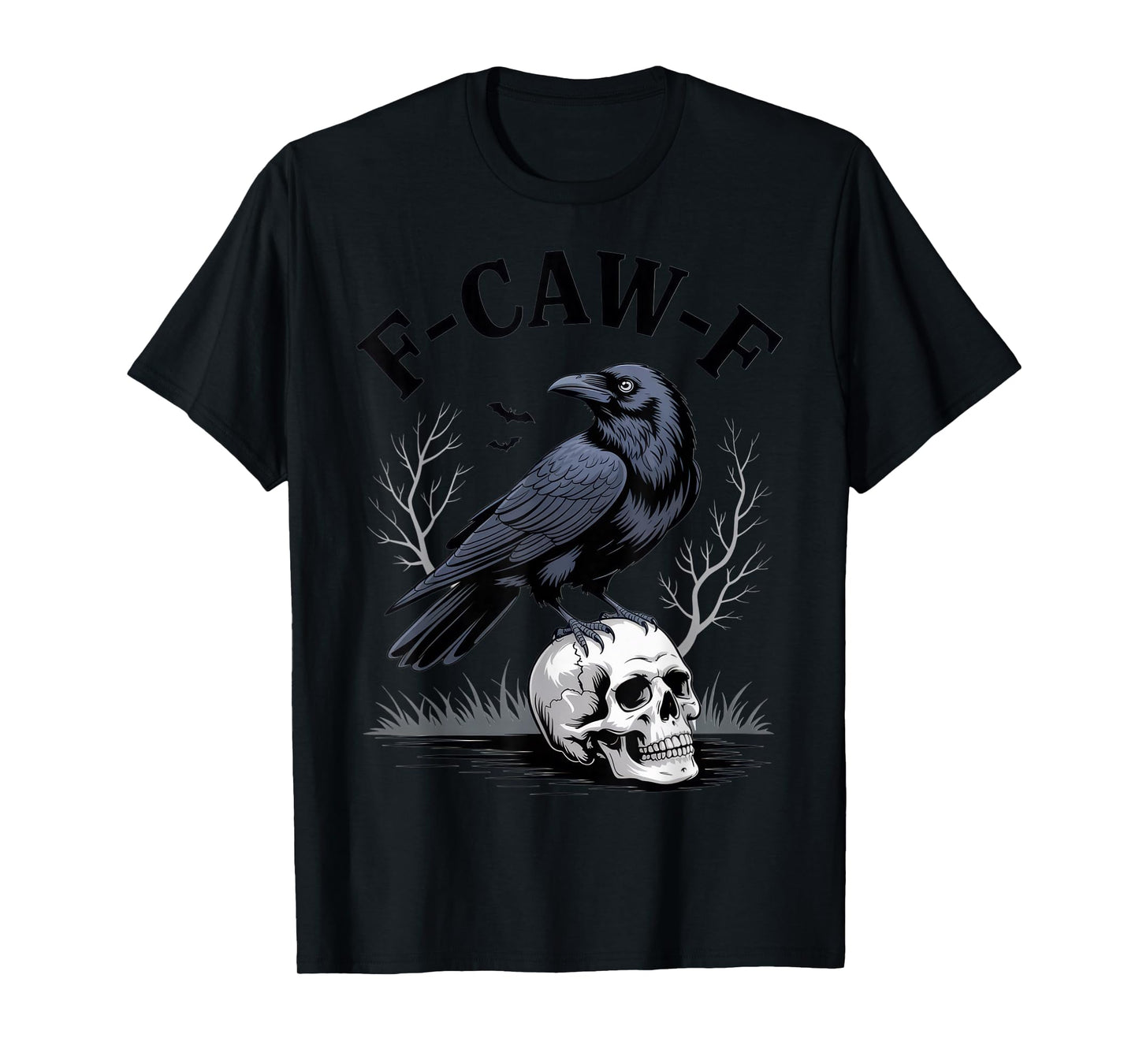 F-CAW-F Funny Ravens Halloween Mood Dark Humor T-Shirt