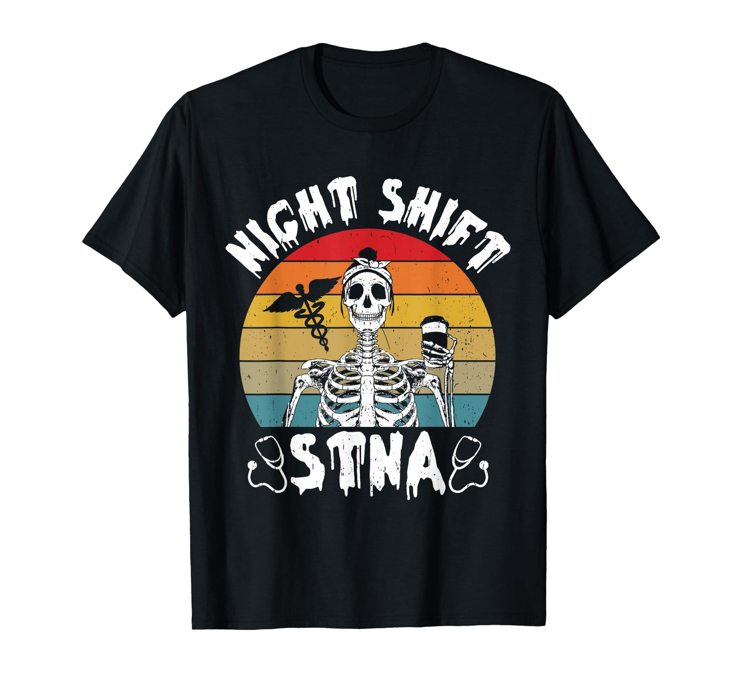 Funny STNA Nurse State Tested Nursering Assistant T-Shirt