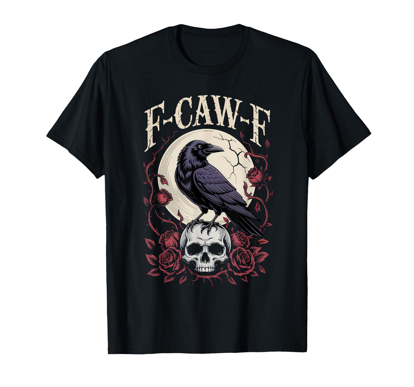 Funny F Caw F Raven Bird Saying F-Caw-F Crow Halloween T-Shirt