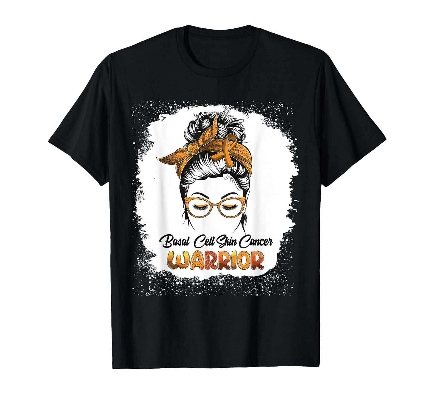 Basal Cell Skin Cancer Warrior Bleached Messy Bun Survivor T-Shirt
