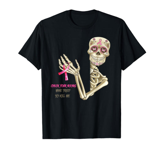 Check your boobs skeleton breast cancer awareness T-Shirt