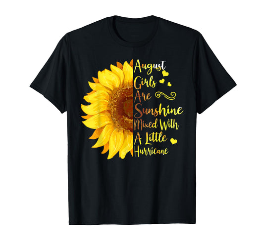 August Girls Are Sunshine Mixed With A Little Hurricane Gift T-Shirt