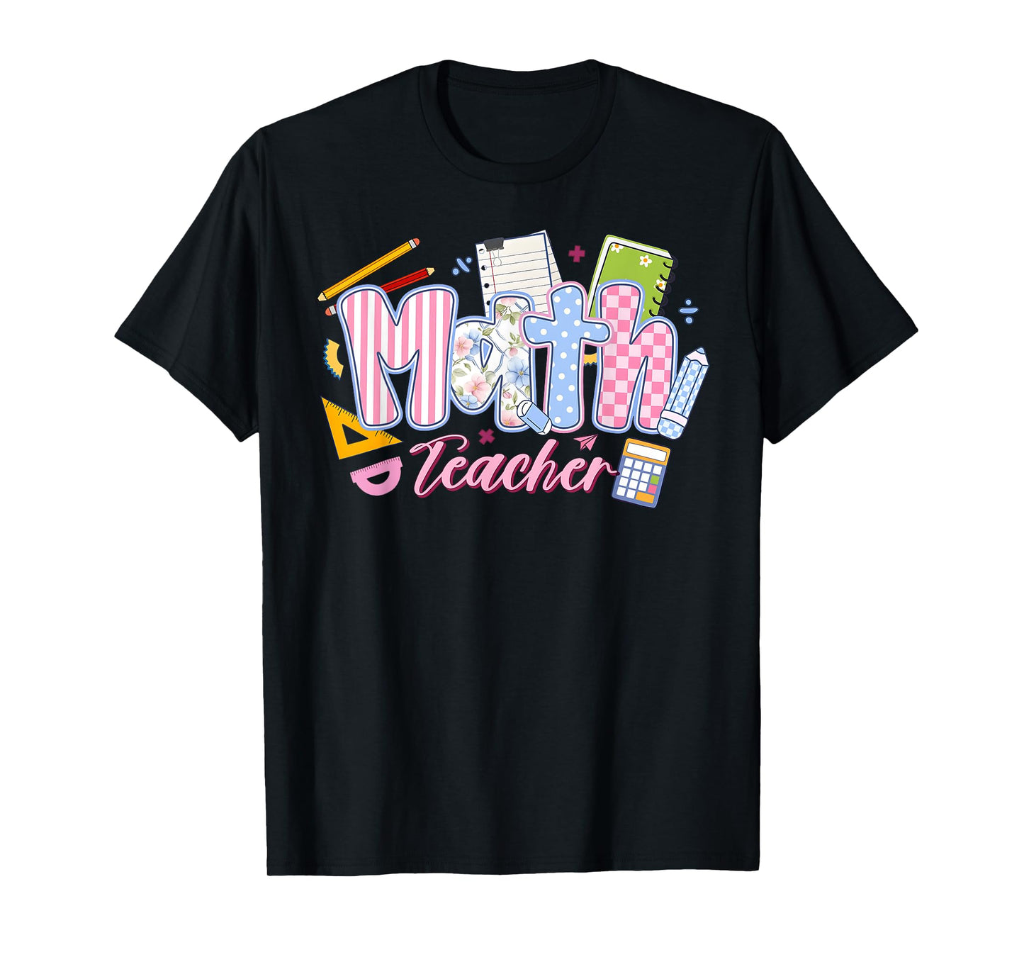 Funny Math Teacher Back To School First Day Of School T-Shirt