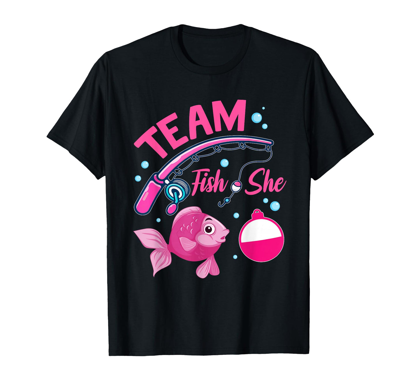 Team Fish She Fishing Gender Reveal Party Announcement T-Shirt