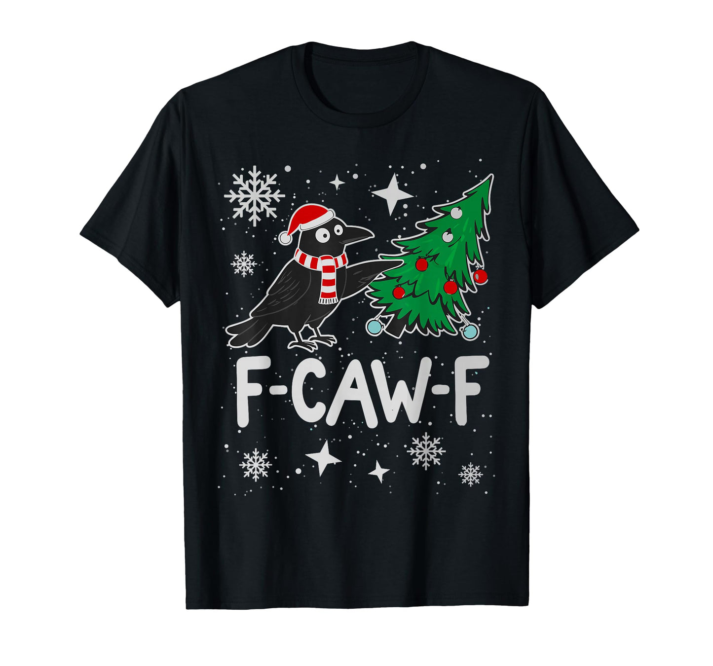 F-CAW-F Christmas Crow Santa Hat Holiday Raven Men Women T-Shirt
