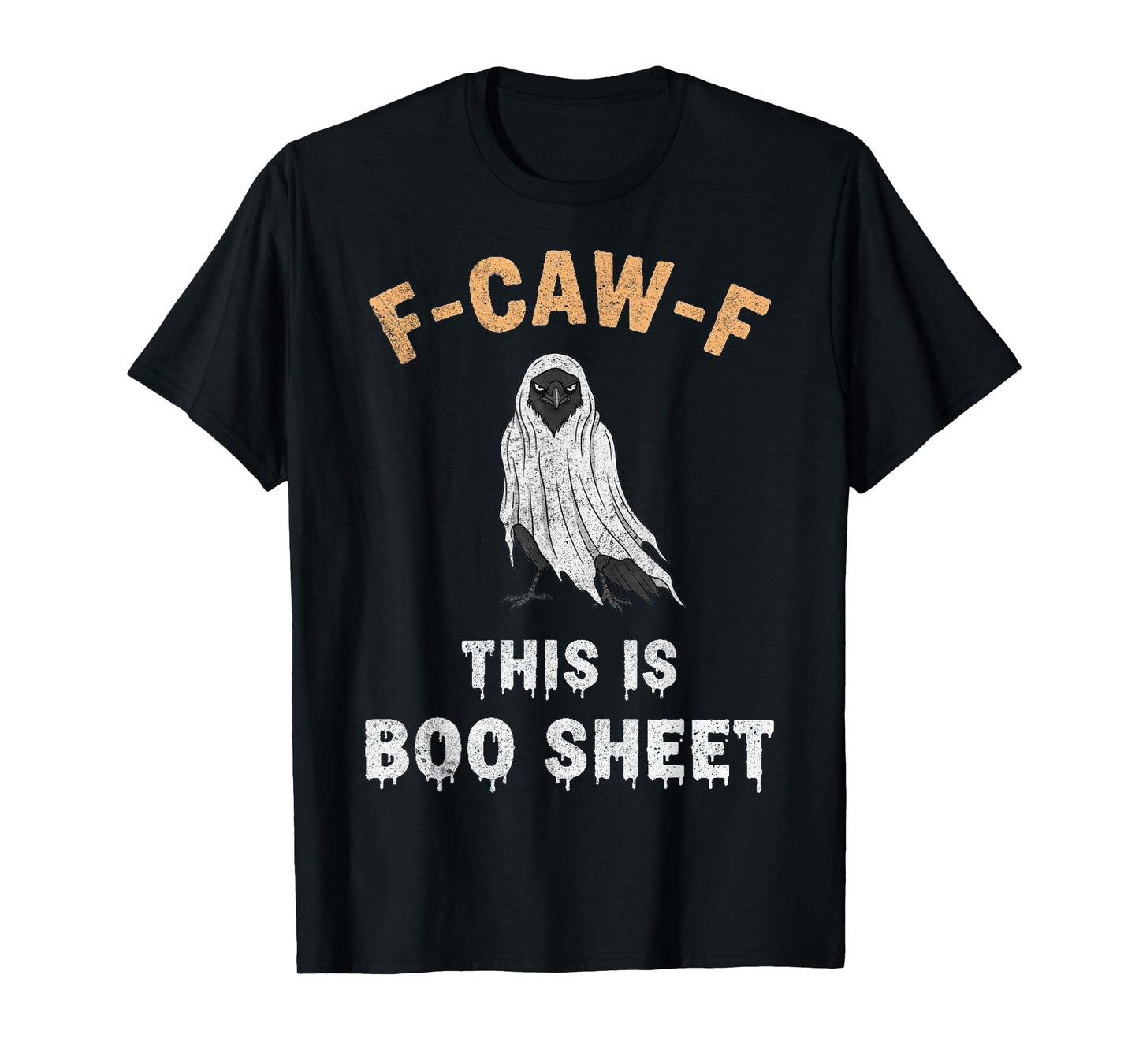 F-Caw-F This is Boo Sheet Ghost Halloween Costume Funny T-Shirt