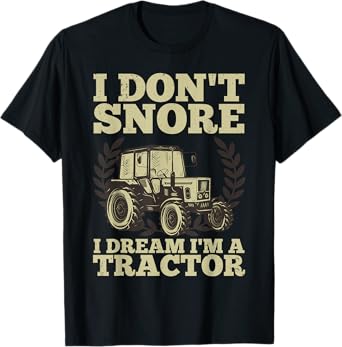 Cute Tractor For Men Dad Kids Agriculture Farmer Snore Truck T-Shirt