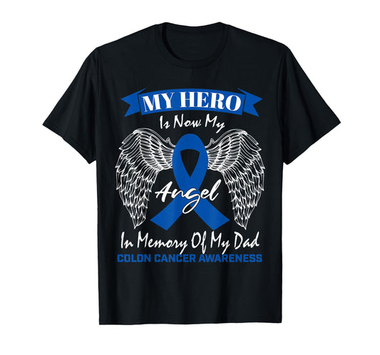 Blue Ribbon Father In Memory Of Dad Colon Cancer Awareness T-Shirt