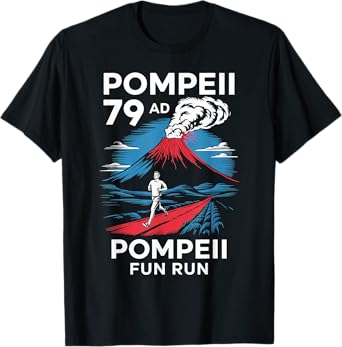 Pompeii 79AD Run Geography Volcano Volcanology Volcanologist T-Shirt