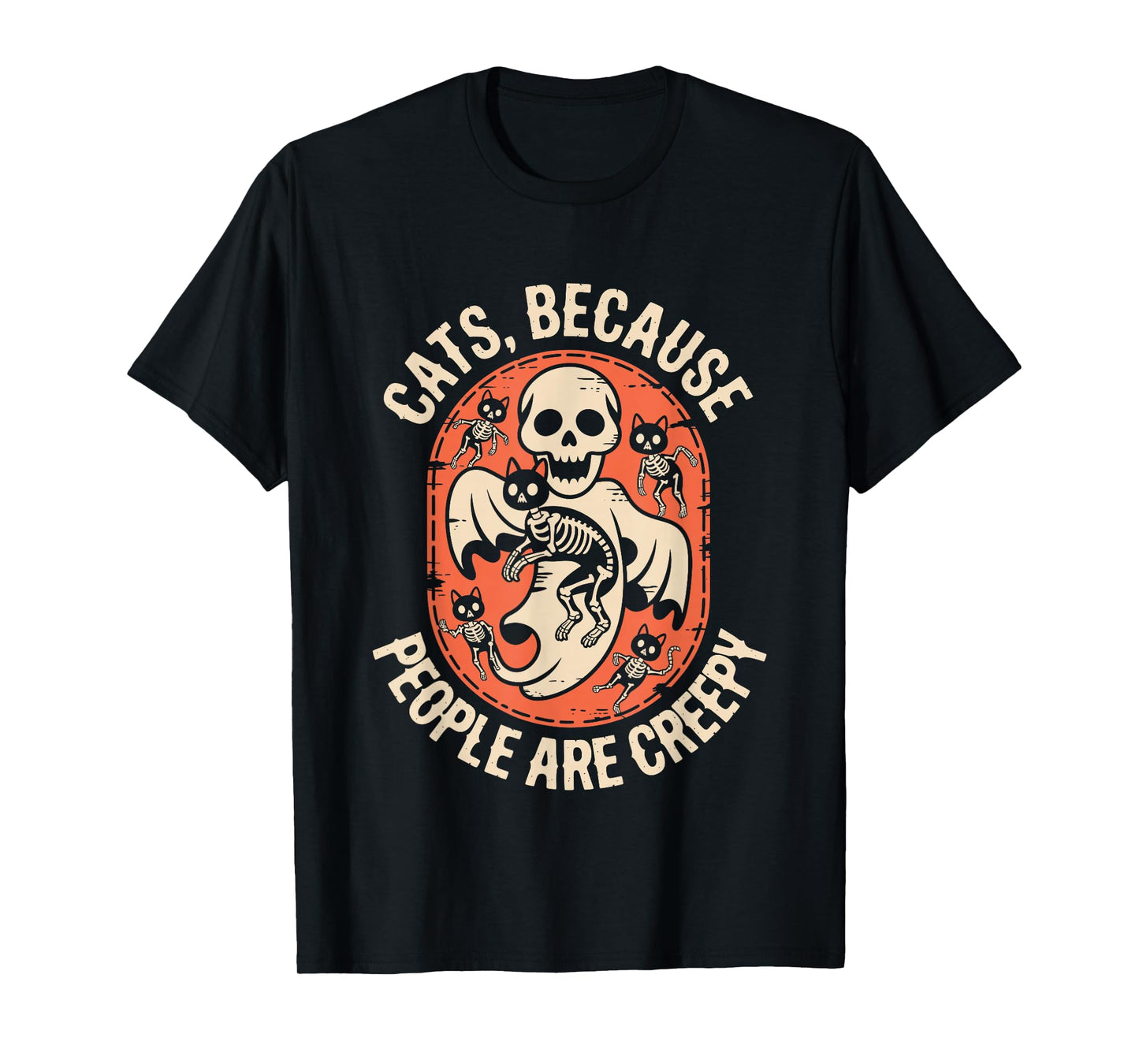 Cats Because People are Creepy Halloween Ghost Skeleton Cats T-Shirt