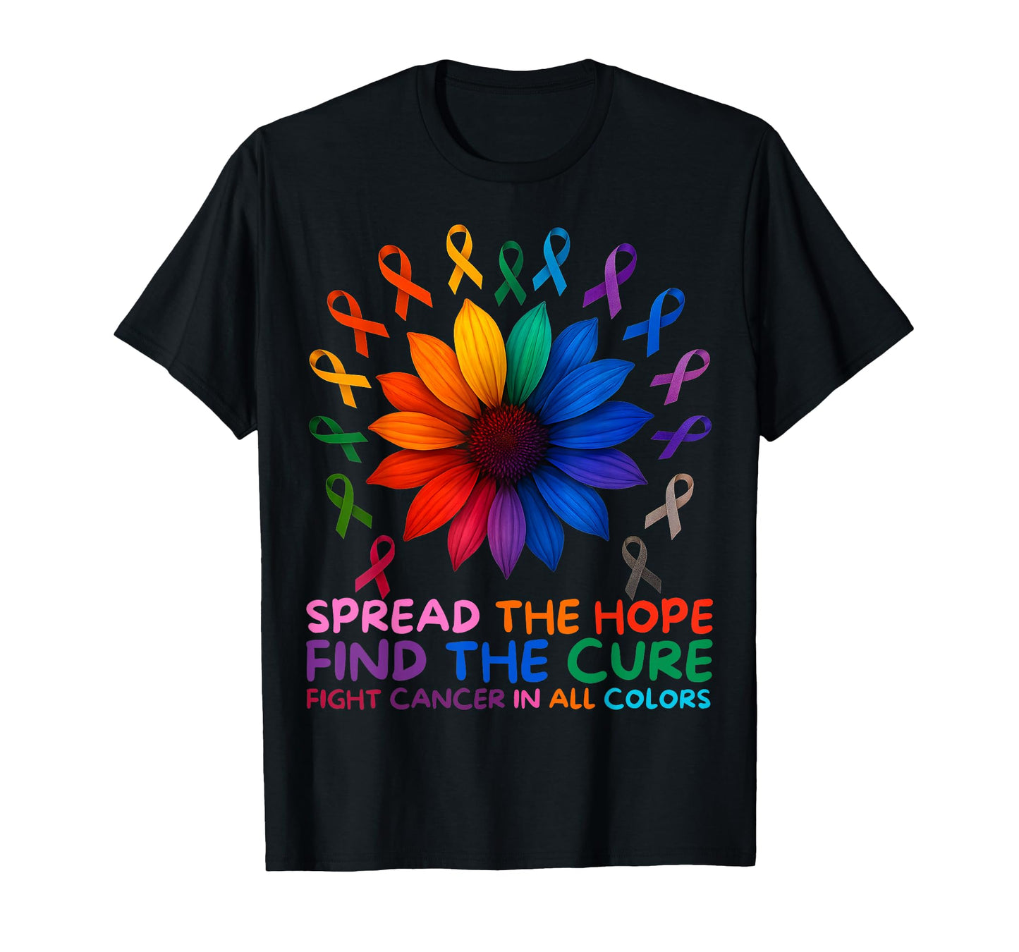Fight Cancer in All and Every Color Ribbons Flower T-Shirt