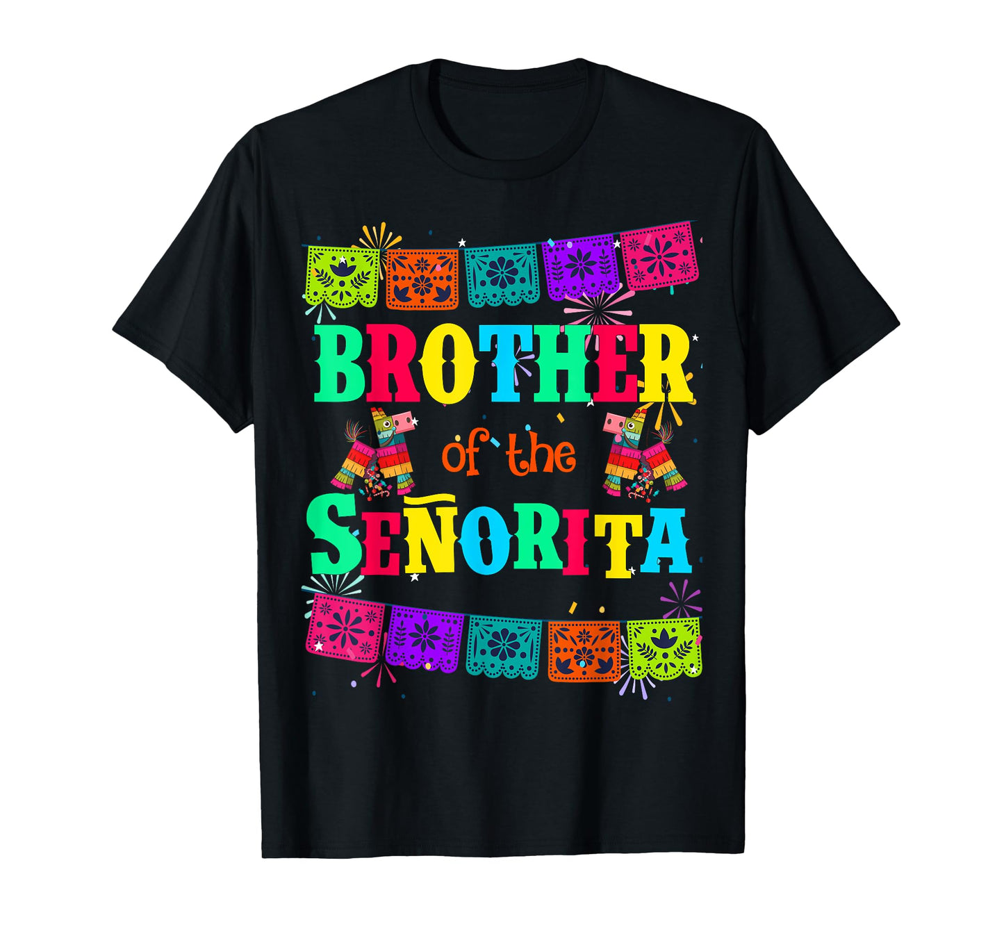Let's Fiesta Brother of the Senorita Mexican Birthday T-Shirt