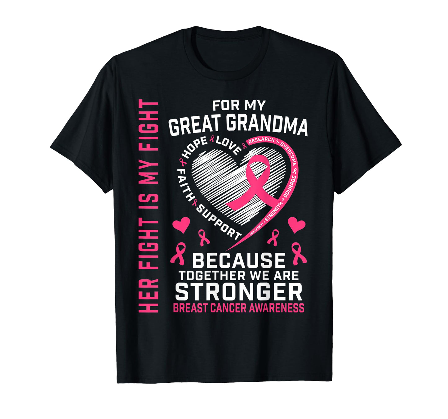 I Wear Pink For My Great Grandma Breast Cancer Her Fight T-Shirt
