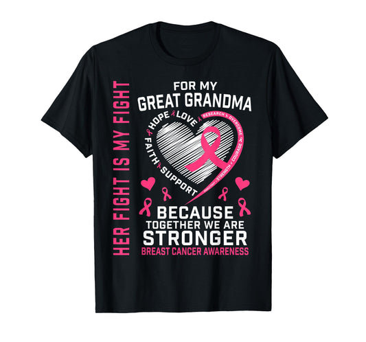 I Wear Pink For My Great Grandma Breast Cancer Her Fight T-Shirt