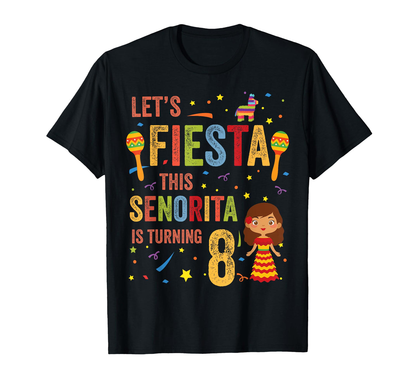 Let's Fiesta This Senorita Is Turning 8 Mexican 8th Birthday T-Shirt