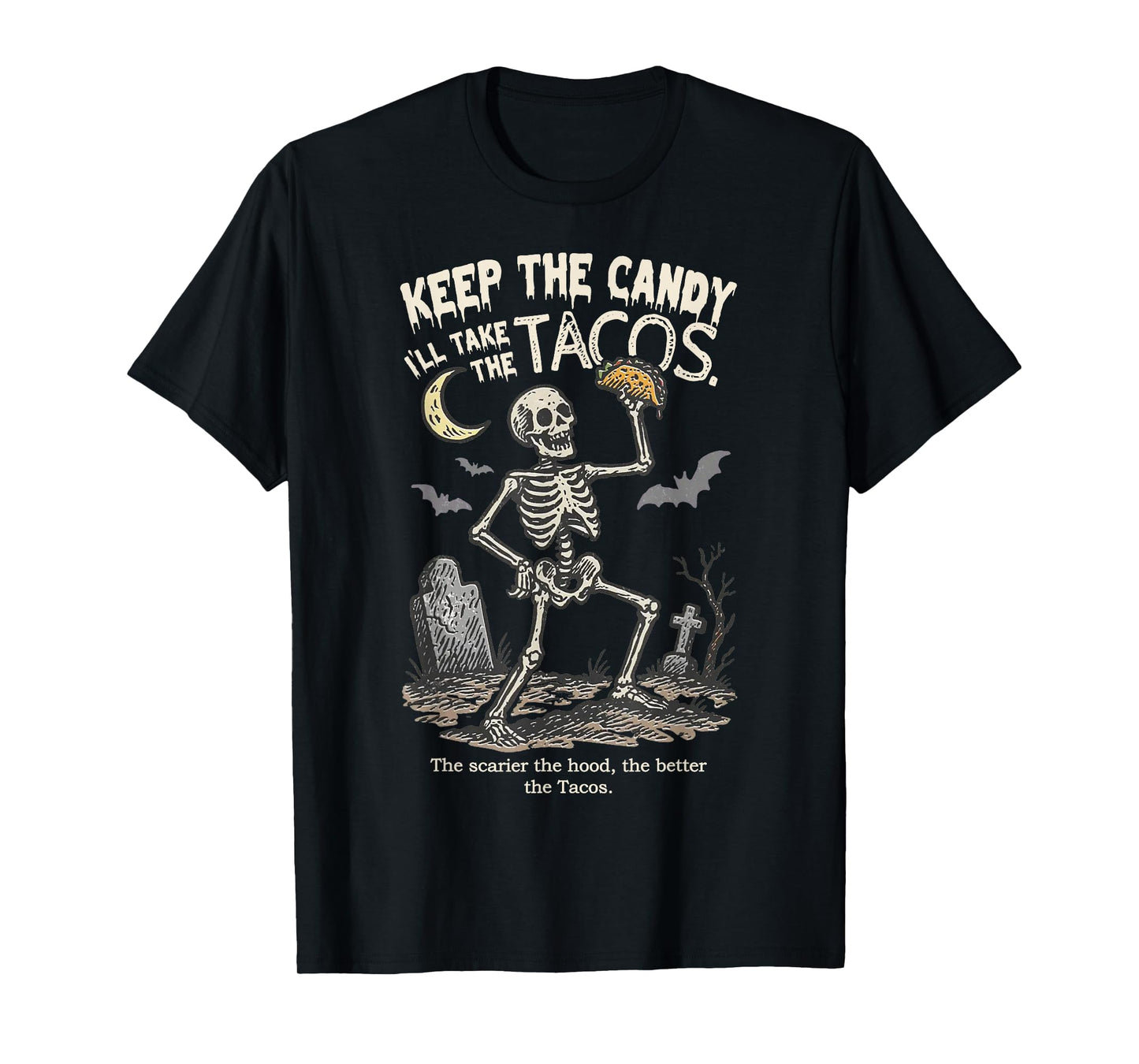 Keep The Candy I'll Take The Tacos Skeleton Halloween Tacos T-Shirt