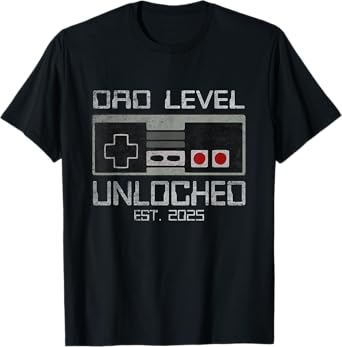 Dad Level Unlocked 2025 First Time Soon To Be Gamer Daddy T-Shirt