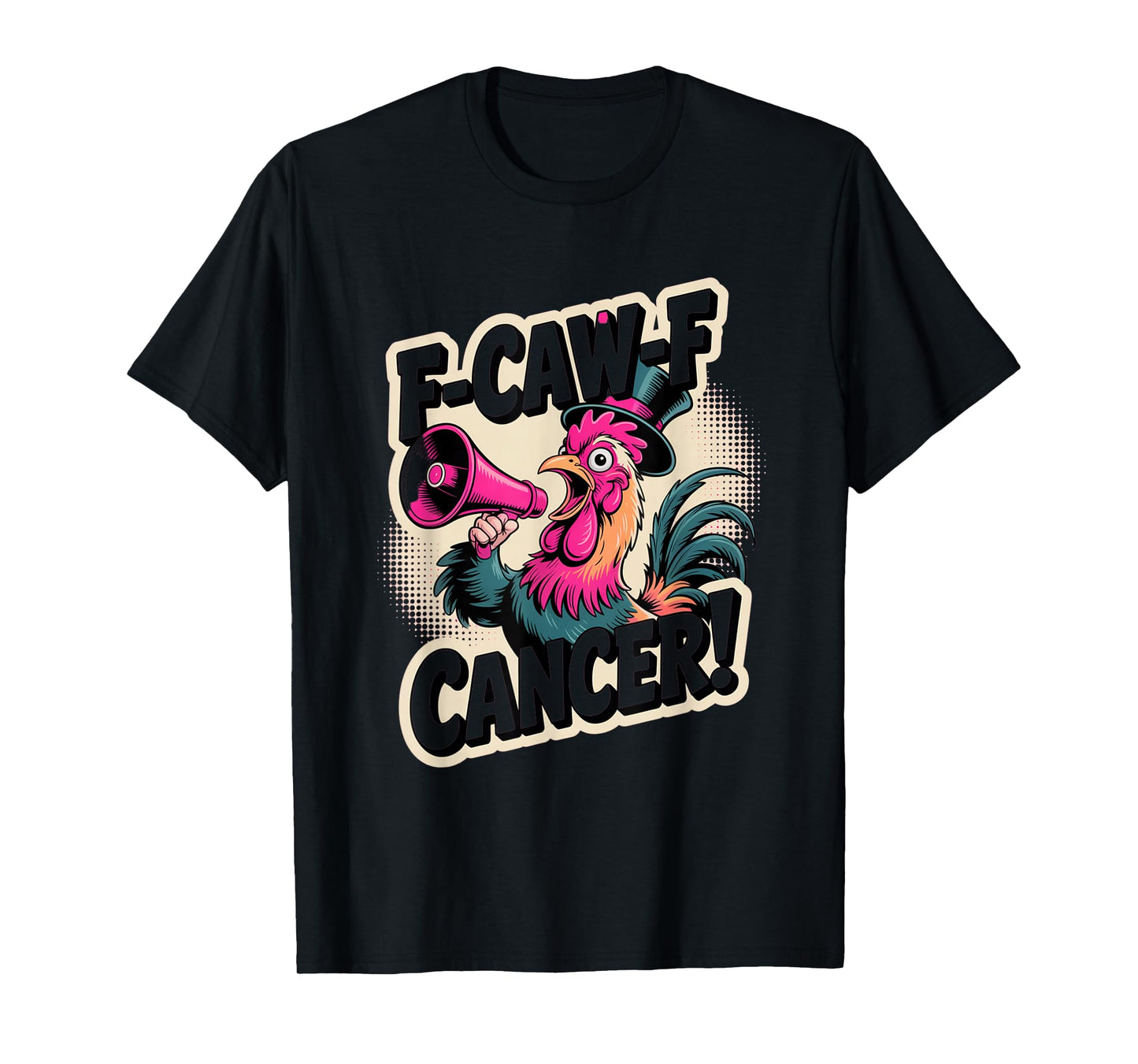 F-Caw-F Cancer Breast Cancer Awareness Accessories T-Shirt