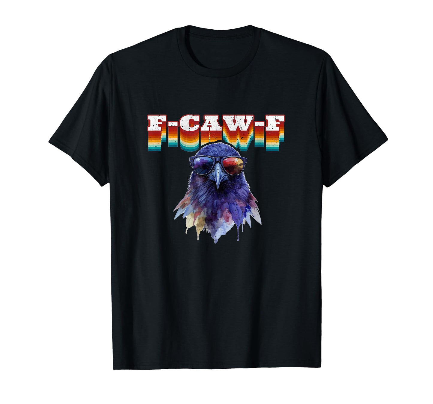 F-Caw-F Funny Retro Crow Raven Meme Men Women T-Shirt