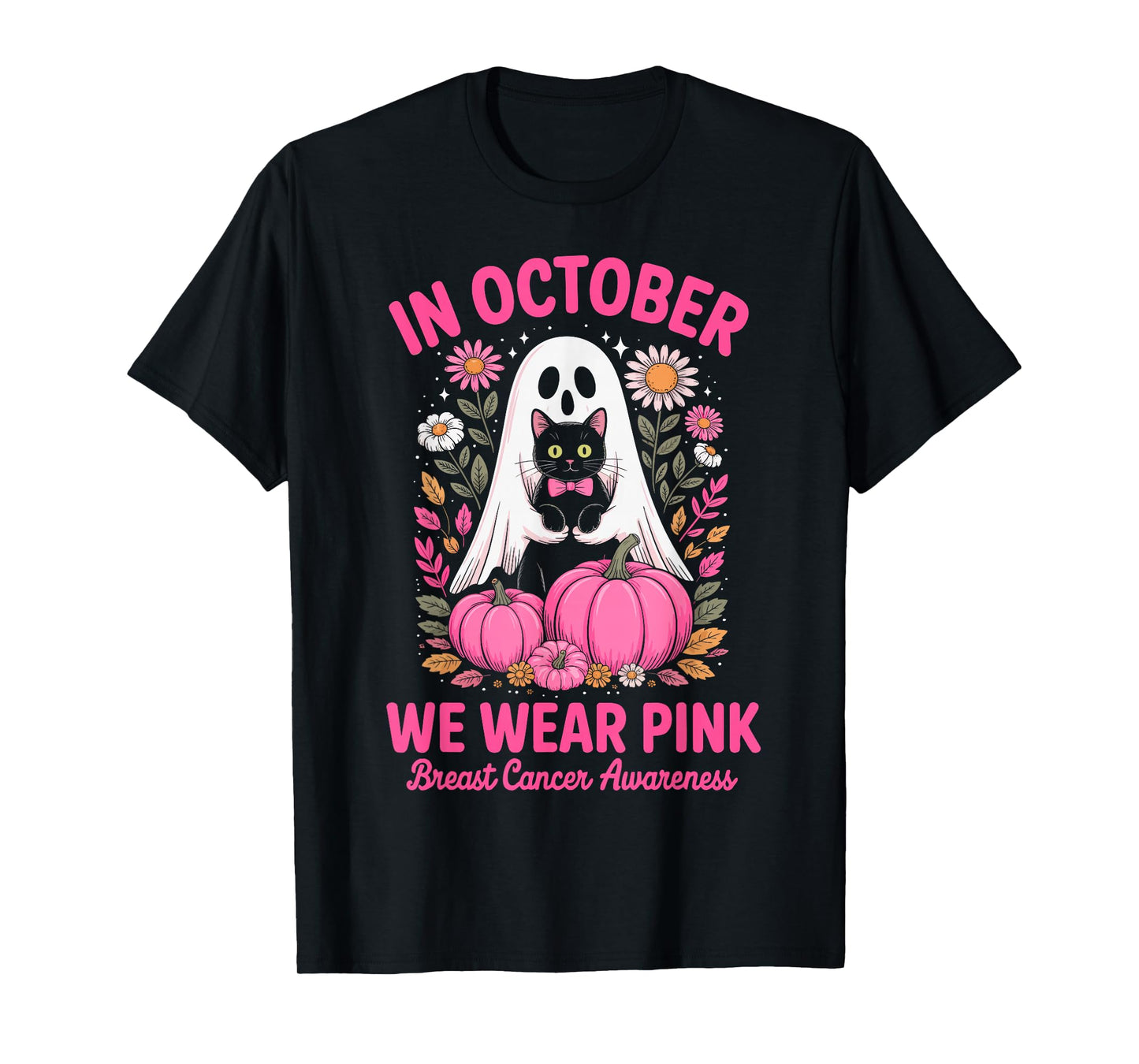 Breast Cancer Women Halloween Ghosts in October We Wear Pink T-Shirt