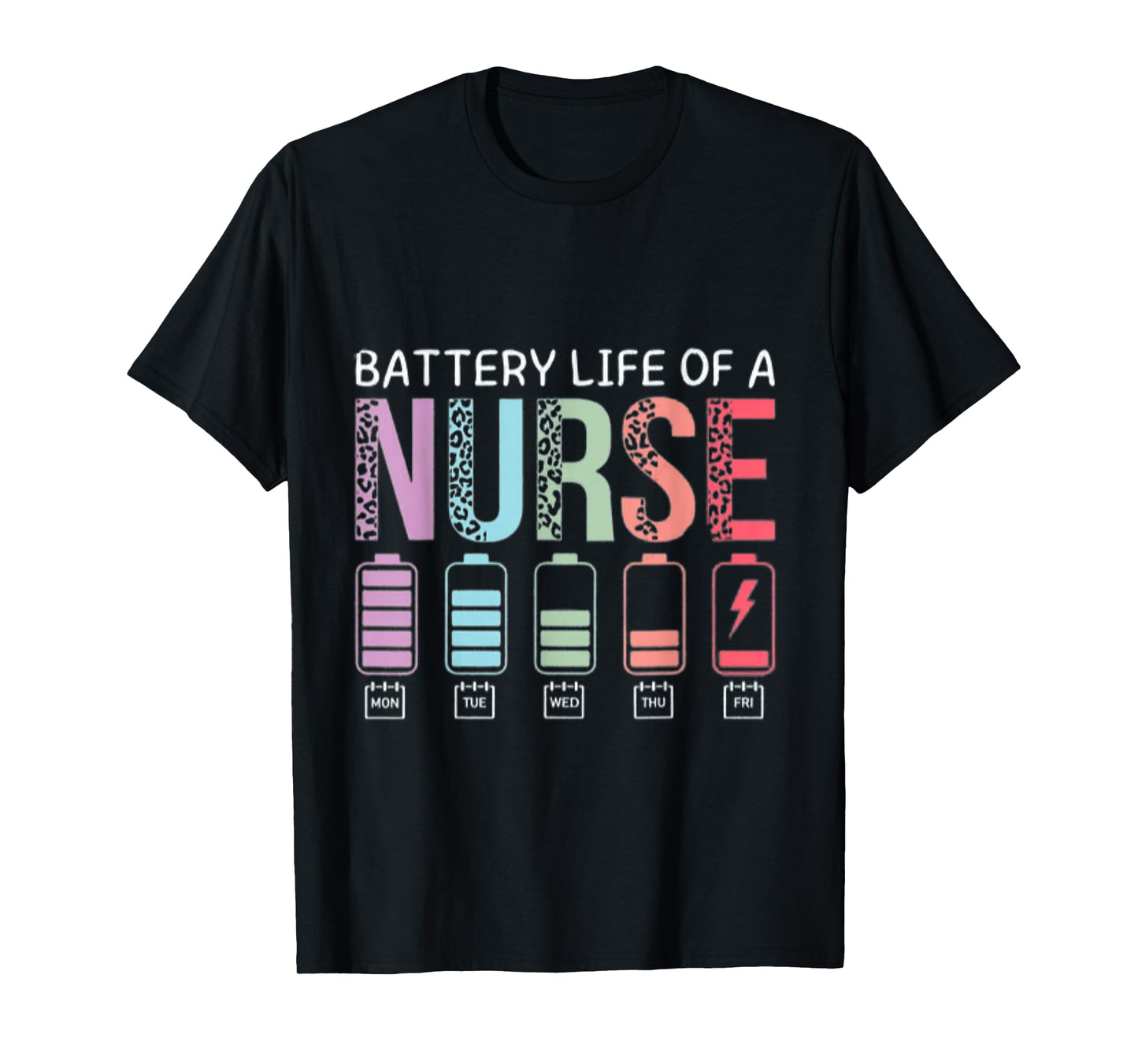 Battery Life Of A Nurse Funny School Teacher Appreciation T-Shirt