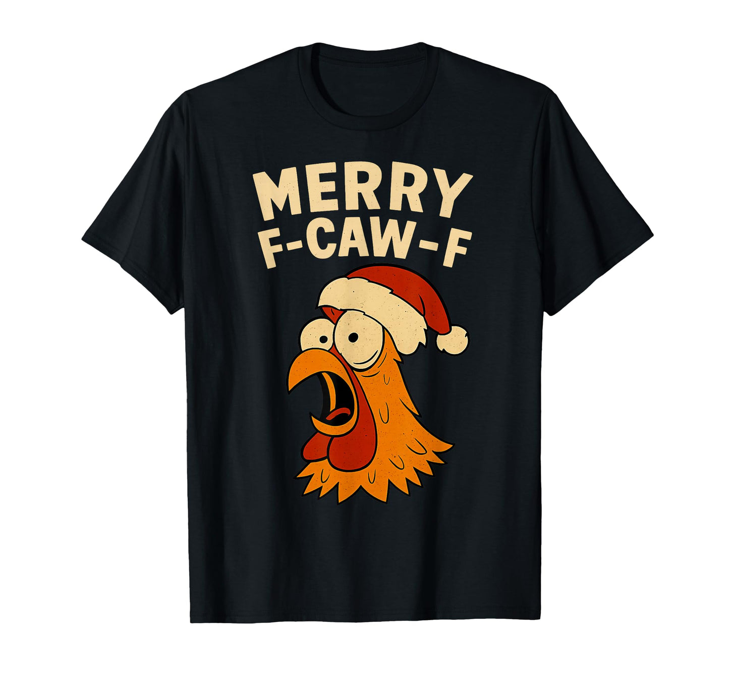 Merry F-CAW-F Chicken Christmas Holiday T-Shirt
