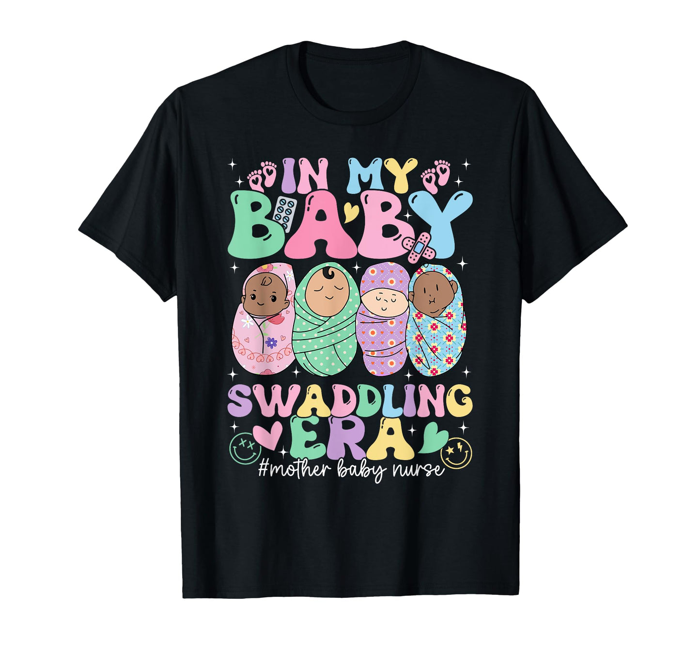 In My Baby Swaddling Era Mother Baby Nurse Postpartum Groovy T-Shirt