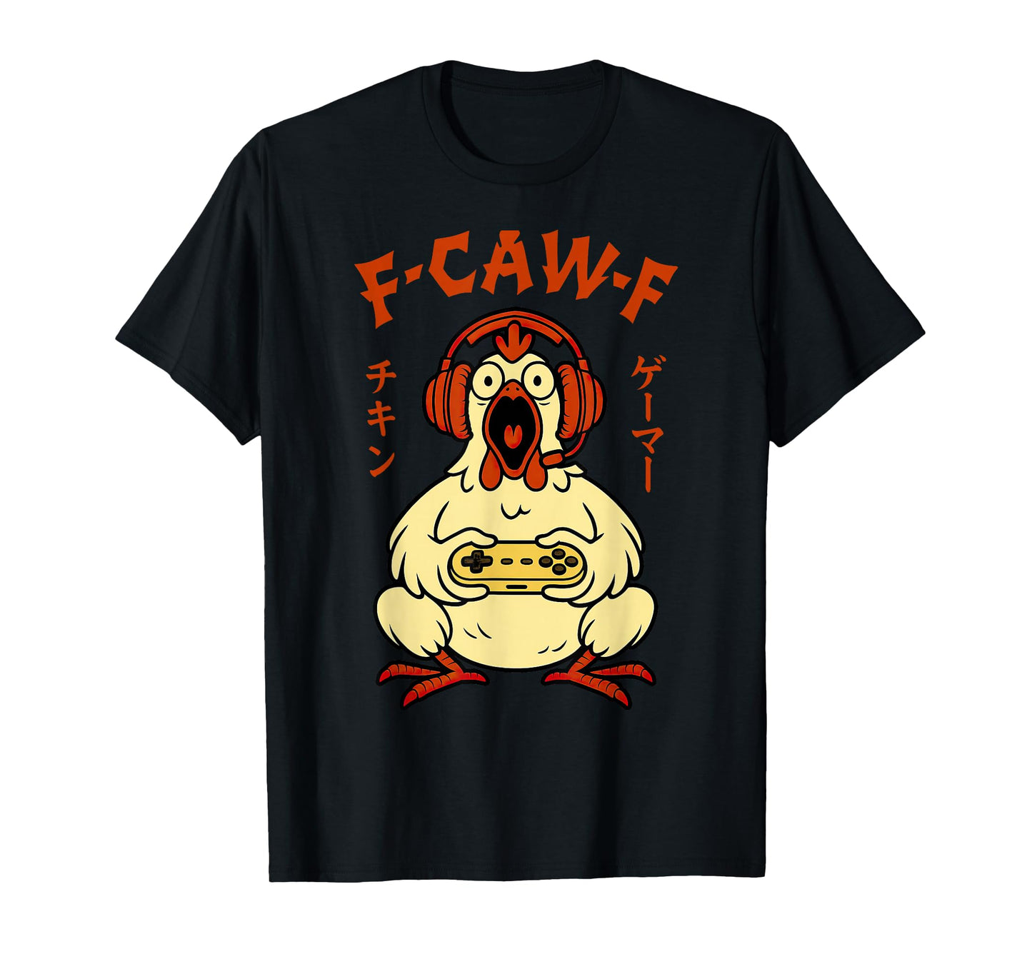 F-Caw-F Chicken Gamer Funny Graphic Tee Japanese Gaming Meme T-Shirt