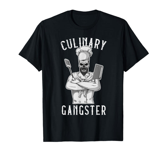 Culinary Gangster Cooking Kitchen Cook Chef Restaurant Grill T-Shirt